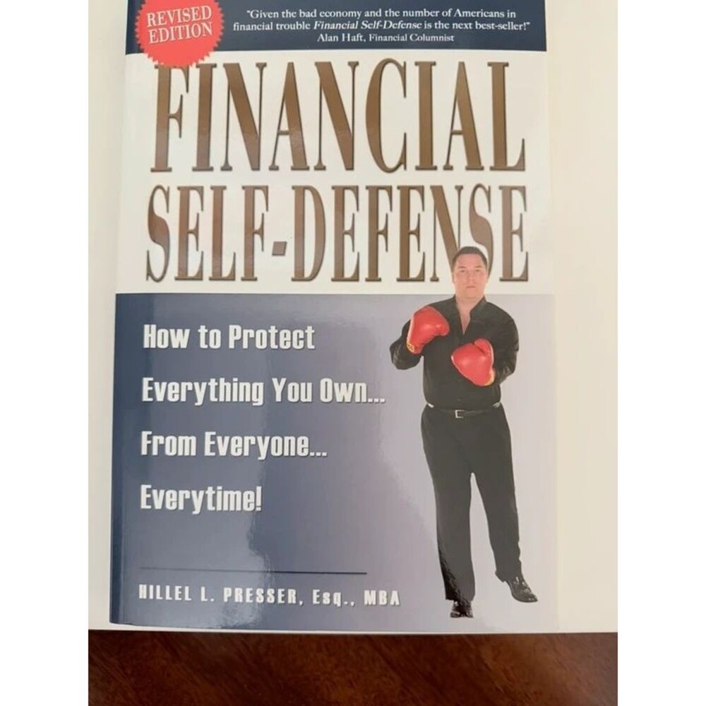Financial Self-Defense by Hillel L. Presser, Esq., MBA